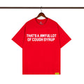 THAT. SA AWFUL LOT OF COUPH SYRUP Cross border letter printed versatile high street short sleeved T-shirt (12)