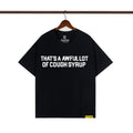 THAT. SA AWFUL LOT OF COUPH SYRUP Cross border letter printed versatile high street short sleeved T-shirt (10)